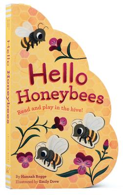 Hello Honeybees: Read and play in the hive! Cover Image