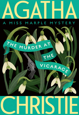 The Murder at the Vicarage: A Miss Marple Mystery (Miss Marple Mysteries #1)