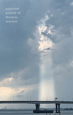 Selected Poems of Thomas Merton By Thomas Merton Cover Image