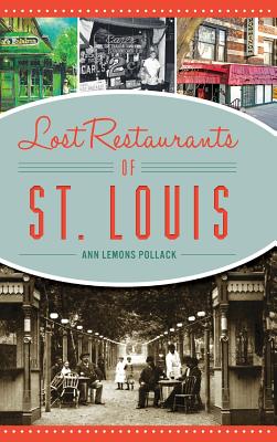 Lost Restaurants of St. Louis Cover Image
