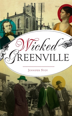 Wicked Greenville By Jennifer Stoy Cover Image