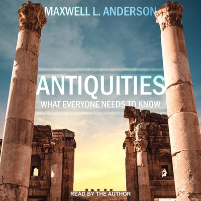 Antiquities Lib/E: What Everyone Needs to Know Cover Image