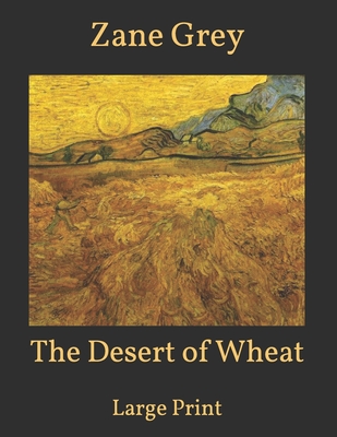 The Desert of Wheat