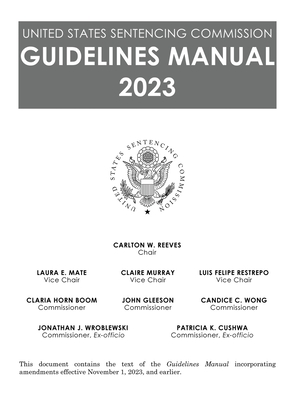 United States Sentencing Commission Guidelines Manual 2023 Cover Image