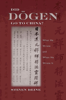 Did Dōgen Go to China?: What He Wrote and When He Wrote It Cover Image