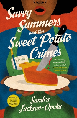 Savvy Summers and the Sweet Potato Crimes: A Mystery (Savvy