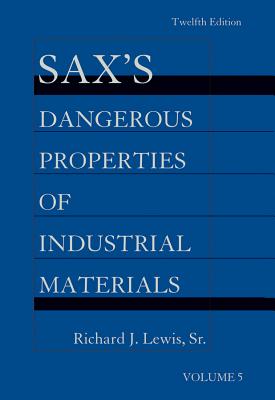 Sax's Dangerous Properties of Industrial Materials, 5 Volume Set, Print and CD Package Cover Image