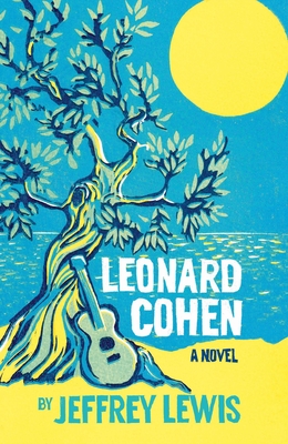 Leonard Cohen By Jeffrey Lewis Cover Image