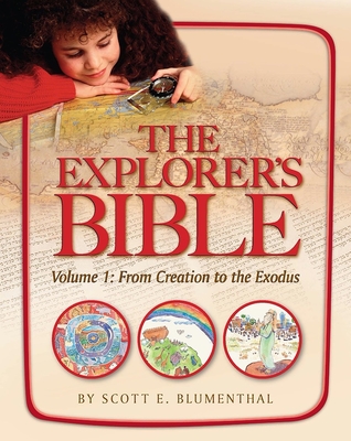 Explorer's Bible, Vol 1: From Creation to Exodus By Behrman House Cover Image