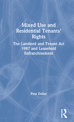 Mixed Use and Residential Tenants' Rights: The Landlord and Tenant Act 1987 and Leasehold Enfranchisement Cover Image
