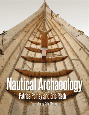 Nautical Archaeology (Ed Rachal Foundation Nautical Archaeology Series ...