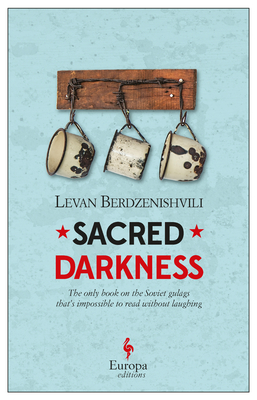 Sacred Darkness By Levan Berdzenishvili, Brian James Baer (Translator) Cover Image