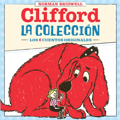 Clifford: La colección (Clifford's Collection) By Norman Bridwell, Norman Bridwell (Illustrator) Cover Image