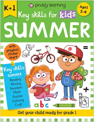 Key Skills for Kids: Summer  K-G1 (Priddy Learning)