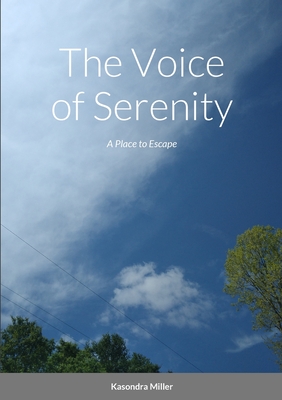 The Voice of Serenity: A Place to Escape Cover Image