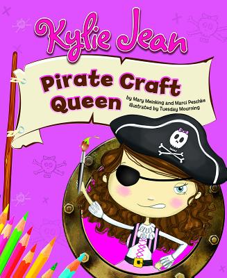 Kylie Jean Pirate Craft Queen (Kylie Jean Craft Queen) Cover Image