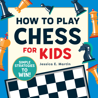 How to Win at Chess: The Ultimate Guide for Beginners and Beyond:  : Rozman, Levy: 9781984862075: Books