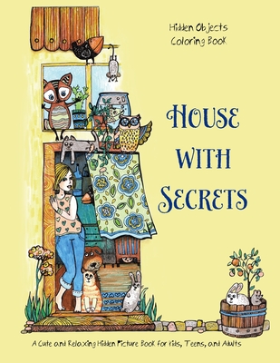 Download House With Secrets Hidden Objects Coloring Book A Cute And Relaxing Hidden Picture Book For Kids Teens And Adults Paperback Folio Books