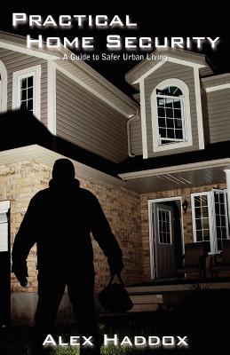 Practical Home Security: A Guide to Safer Urban Living Cover Image