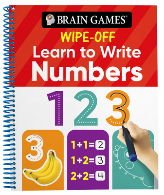 Brain Games Wipe-Off Learn to Write: Numbers (Kids Ages 3 to 6) By Publications International Ltd, Brain Games Cover Image
