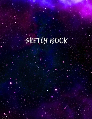 Sketch Book: Astronomy Sketch Book For Children Notebook For Drawing, Sketching, Painting, Doodling, Writing Gifts Sketchbook For K Cover Image