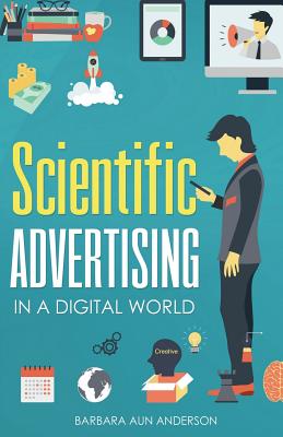 Scientific Advertising: In a Digital World Cover Image