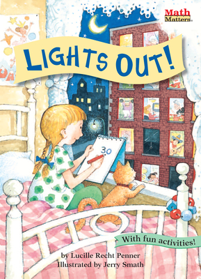 Lights Out! (Math Matters) By Lucille Recht Penner, Jerry Smath (Illustrator) Cover Image