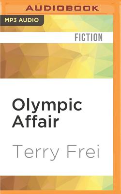 Cover for Olympic Affair: A Novel of Hitler's Siren and America's Hero