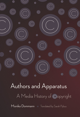 Authors and Apparatus: A Media History of Copyright Cover Image