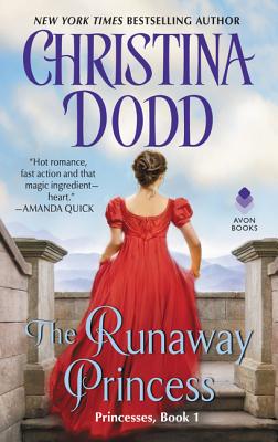 The Runaway Princess: Princesses, Book 1 (The Princess Series #1) By Christina Dodd Cover Image