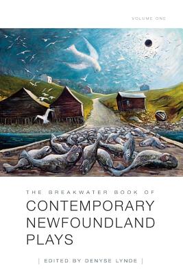 The Breakwater Book of Contemporary Newfoundland Plays, Vol 1 Cover Image