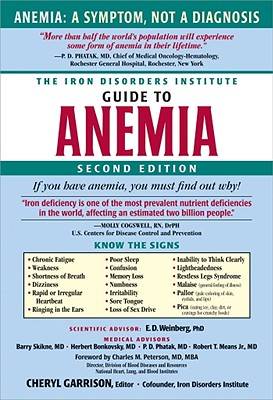 The Iron Disorders Institute Guide to Anemia By Cheryl Garrison Cover Image