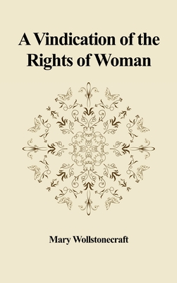 A Vindication of the Rights of Woman