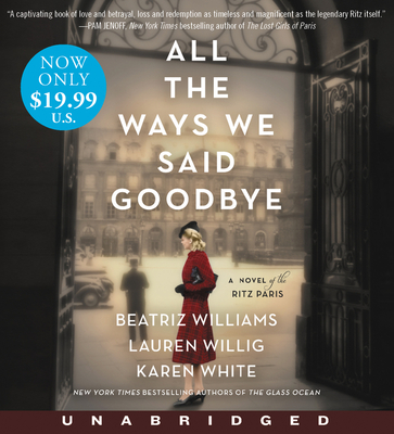 All the Ways We Said Goodbye Low Price CD: A Novel of the Ritz Paris Cover Image