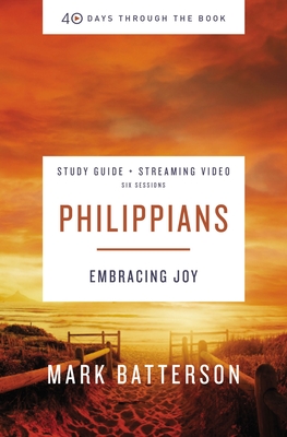 Philippians Bible Study Guide Plus Streaming Video: Embracing Joy Cover Image