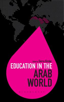 Education in the Arab World (Education Around the World)