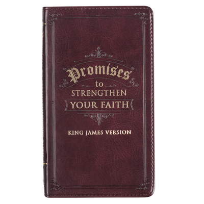 Promises to Strengthen Your Faith from the KJV Faux Leather  Cover Image