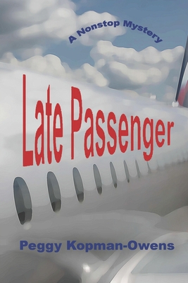 Late Passenger: A NonStop Mystery