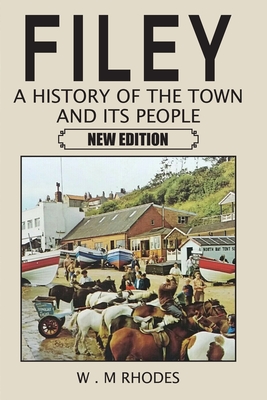 Filey A History of the Town and its People. New Edition Cover Image