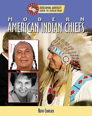 Modern American Indian Leaders (Overcoming Adversity: Sharing the American Dream (Library))