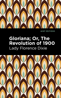 Gloriana: Or, the Revolution of 1900 Cover Image