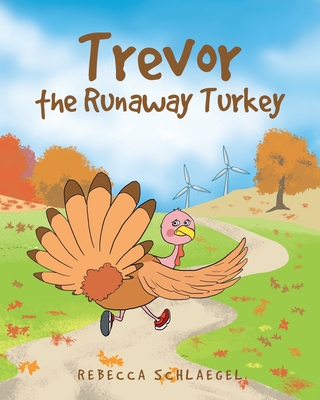 Trevor the Runaway Turkey Cover Image