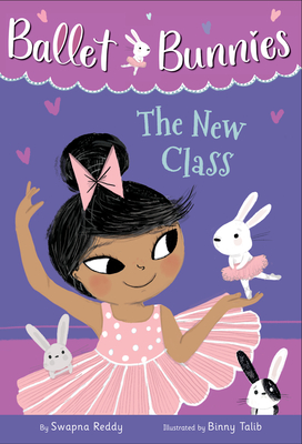 Ballet Bunnies #1: The New Class Cover Image