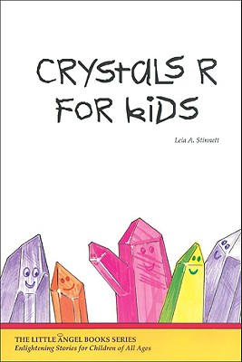 Crystals R for Kids (Little Angel Books) Cover Image