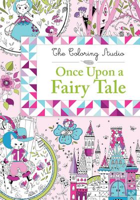 Once Upon a Fairy Tale (The Coloring Studio #1)