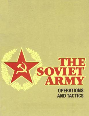 The Soviet Army: Operations and Tactics: FM 100-2-1 Cover Image