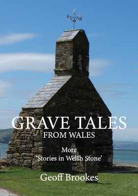 Grave Tales from Wales By Geoff Brookes Cover Image