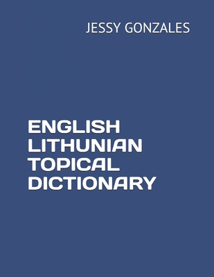 English Lithunian Topical Dictionary