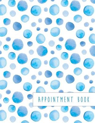 Appointment Book: 8 Columns for Salons Spas or Other Business with 7am - 9pm Times Daily and Hourly Schedule 15 Minute Interval Cover Image
