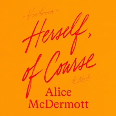 Herself, of Course: A Novel